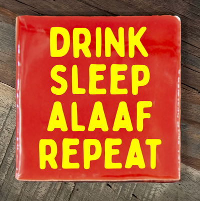 Label2X Tegeltje drink sleep alaaf repeat Tegeltje drink sleep alaaf repeat woonaccessoires homedecoratie