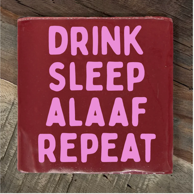 Label2X Tegeltje drink sleep alaaf repeat Tegeltje drink sleep alaaf repeat woonaccessoires homedecoratie